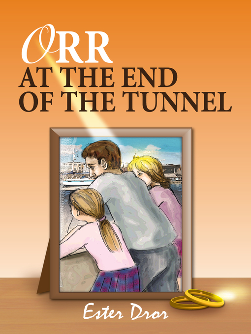 Title details for Orr at the End Of the Tunnel by Ester Dror - Available